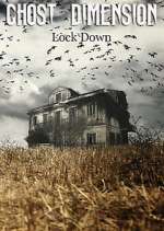 Watch Ghost Dimension Lock Down 123MoviesFree