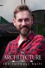 Watch The Architecture the Railways Built 123MoviesFree