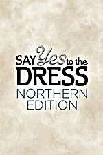 Watch Say Yes to the Dress: Northern Edition 123MoviesFree