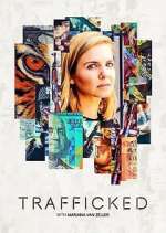 Watch Trafficked with Mariana van Zeller 123MoviesFree