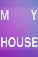 Watch My House 123MoviesFree