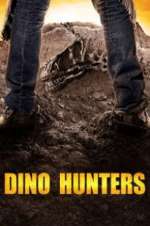 Watch Dino Hunters 123MoviesFree