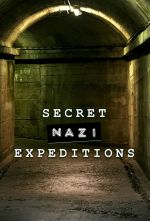 Watch Secret Nazi Expeditions 123MoviesFree