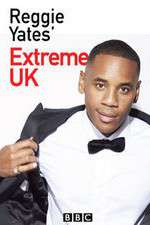 Watch Reggie Yates Extreme UK 123MoviesFree