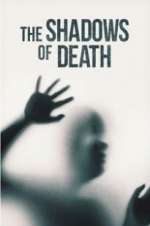 Watch The Shadows of Death 123MoviesFree