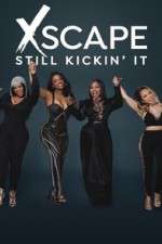 Watch Xscape Still Kickin It 123MoviesFree