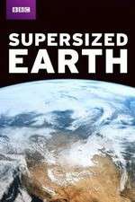 Watch Supersized Earth 123MoviesFree