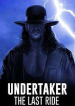 Watch Undertaker: The Last Ride 123MoviesFree