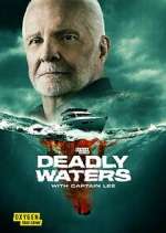 Watch Deadly Waters with Captain Lee 123MoviesFree