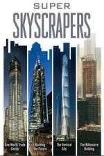 Watch Super Skyscrapers 123MoviesFree