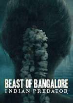 Watch Beast of Bangalore: Indian Predator 123MoviesFree