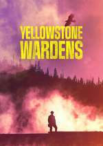 Watch Yellowstone Wardens 123MoviesFree
