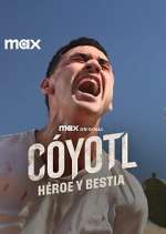 Watch Cóyotl, Héroe y Bestia 123MoviesFree