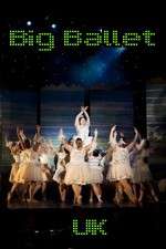 Watch Big Ballet UK 123MoviesFree
