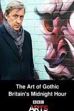 Watch The Art of Gothic Britains Midnight Hour 123MoviesFree