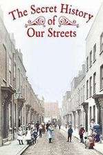 Watch The Secret History of Our Streets 123MoviesFree