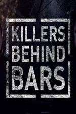 Watch Killers Behind Bars: The Untold Story 123MoviesFree