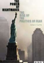 Watch The Power of Nightmares: The Rise of the Politics of Fear 123MoviesFree