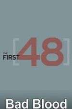 Watch The First 48: Bad Blood 123MoviesFree
