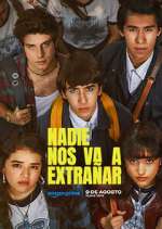 Watch Nadie nos va a extrañar 123MoviesFree