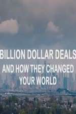 Watch Billion Dollar Deals and How They Changed Your World 123MoviesFree