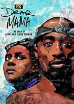 Watch Dear Mama: The Saga of Afeni and Tupac Shakur 123MoviesFree