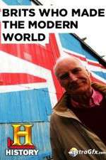 Watch Brits Who Made the Modern World 123MoviesFree