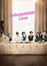 Watch Unforgettable Love 123MoviesFree