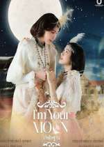 Watch I\'m Your Moon 123MoviesFree