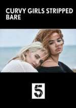 Watch Curvy Girls Stripped Bare 123MoviesFree