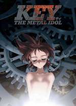 Watch Key the Metal Idol 123MoviesFree