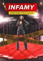 Watch Infamy: When Fame Turns Deadly 123MoviesFree