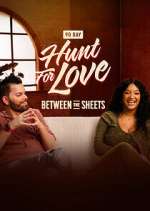 Watch Hunt for Love: Between the Sheets 123MoviesFree