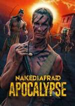 Watch Naked and Afraid: Apocalypse 123MoviesFree
