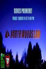Watch North Woods Law 123MoviesFree