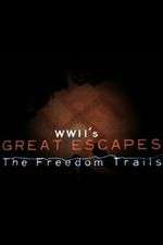 Watch WWII's Great Escapes: The Freedom Trails 123MoviesFree