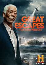 Watch History's Greatest Escapes with Morgan Freeman 123MoviesFree