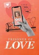 Watch Prisoner of Love 123MoviesFree