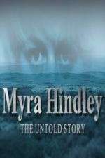 Watch Myra Hindley: The Untold Story 123MoviesFree