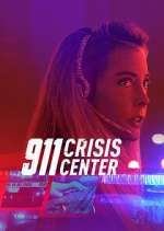 Watch 911 Crisis Center 123MoviesFree