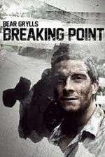 Watch Bear Grylls: Breaking Point 123MoviesFree