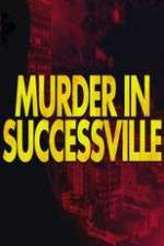 Watch Murder in Successville 123MoviesFree