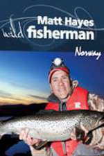 Watch Matt Hayes Fishing: Wild Fisherman Norway 123MoviesFree