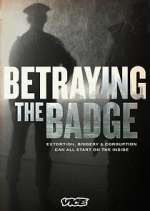 Watch Betraying the Badge 123MoviesFree