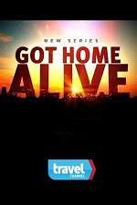 Watch Got Home Alive! 123MoviesFree