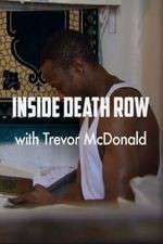 Watch Inside Death Row with Trevor McDonald 123MoviesFree