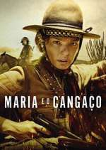 Watch Maria e o Cangaço 123MoviesFree
