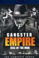 Watch Gangster Empire Rise of the Mob 123MoviesFree