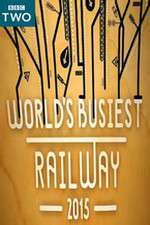 Watch Worlds Busiest Railway 2015 123MoviesFree