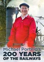 Watch Michael Portillo\'s 200 Years of the Railways 123MoviesFree